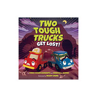 Scholastic Inc. Two Tough Trucks Get Lost! (inbunden, eng)