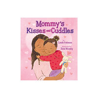 Scholastic Inc. Mommy's Kisses and Cuddles (inbunden, eng)