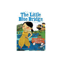 Scholastic Inc. The Little Blue Bridge (Little Ruby's Big Ideas) (inbunden, eng)