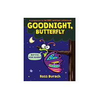 Scholastic Inc. Goodnight, Butterfly (A Very Impatient Caterpillar Book) (inbunden, eng)