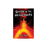 Scholastic Inc. Ghost in the Headlights (häftad, eng)