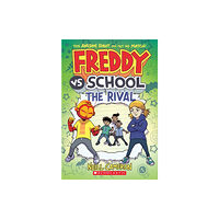 Scholastic Inc. Freddy vs. School: The Rival (Freddy vs. School Book #2) (häftad, eng)