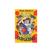 Scholastic Inc. The Boy Who Failed Dodgeball (inbunden, eng)