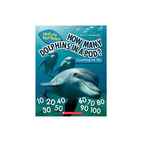 Scholastic Inc. How Many Dolphins In a Pod?: Counting By 10's (Nature Numbers) (häftad, eng)