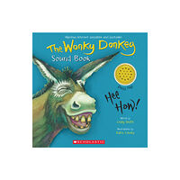 Scholastic Inc. The Wonky Donkey Sound Book (bok, board book, eng)