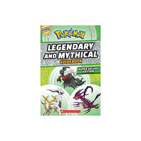 Scholastic US Legendary and Mythical Guidebook: Super Deluxe Edition (häftad, eng)