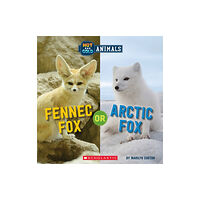 Scholastic Inc. Fennec Fox or Arctic Fox (Wild World: Hot and Cold Animals) (häftad, eng)