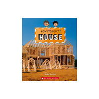 Scholastic Inc. House (How It's Built) (häftad, eng)