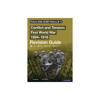 Oxford University Press Oxford AQA GCSE History: Conflict and Tension First World War 1894-1918 Revision Guide (9-1) (häftad, eng)
