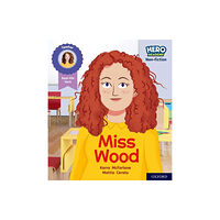 Oxford University Press Hero Academy Non-fiction: Oxford Level 3, Yellow Book Band: Miss Wood (häftad, eng)
