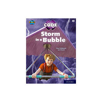 Oxford University Press Project X CODE: White Book Band, Oxford Level 10: Sky Bubble: Storm in a Bubble (häftad, eng)