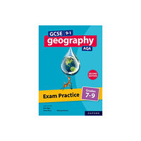 Oxford University Press GCSE 9-1 Geography AQA: Exam Practice: Grades 7-9 Second Edition (häftad, eng)