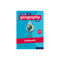 Oxford University Press GCSE 9-1 Geography AQA: Fieldwork Second Edition (häftad, eng)