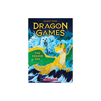 Scholastic Inc. The Frozen Sea (Dragon Games #2) (häftad, eng)