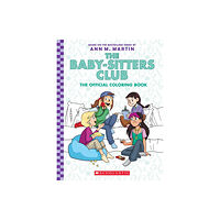 Scholastic US The Baby-Sitter's Club: The Official Colouring Book (häftad, eng)