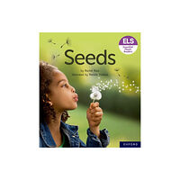 Oxford University Press Essential Letters and Sounds: Essential Phonic Readers: Oxford Reading Level 3: Seeds (häftad, eng)