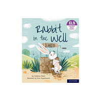 Oxford University Press Essential Letters and Sounds: Essential Phonic Readers: Oxford Reading Level 3: Rabbit in the Well (häftad, eng)