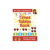 Dorling Kindersley Ltd Carol Vorderman's Times Tables Book, Ages 7-11 (Key Stage 2) (inbunden, eng)