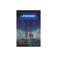 Disney Book Publishing Inc. Star Wars The High Republic: Path Of Deceit (inbunden, eng)