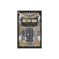 Penguin Random House Children's UK Doctor Who: Time Lord Fairy Tales (inbunden, eng)