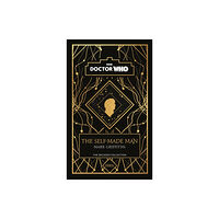 Penguin Random House Children's UK Doctor Who: The Self-Made Man (inbunden, eng)