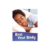 Capstone Global Library Ltd Rest Your Body (inbunden, eng)