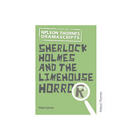 Oxford University Press Oxford Playscripts: Sherlock Holmes and the Limehouse Horror (häftad, eng)