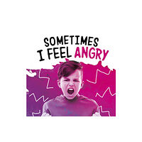 Capstone Global Library Ltd Sometimes I Feel Angry (häftad, eng)