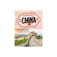 Capstone Global Library Ltd Your Passport to China (inbunden, eng)