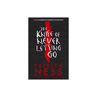 Walker Books Ltd The Knife of Never Letting Go (häftad, eng)