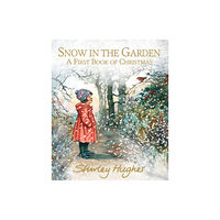 Walker Books Ltd Snow in the Garden: A First Book of Christmas (inbunden, eng)