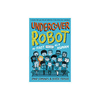 Walker Books Ltd Undercover Robot: My First Year as a Human (häftad, eng)