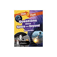 Capstone Global Library Ltd This or That Questions About Space and Beyond (häftad, eng)