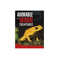 Capstone Global Library Ltd Adorable But Deadly Creatures (inbunden, eng)