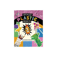 Capstone Global Library Ltd Upcycled Plastic Projects (häftad, eng)