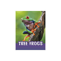 Capstone Global Library Ltd Tree Frogs (inbunden, eng)