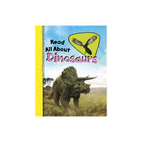 Capstone Global Library Ltd Read All About Dinosaurs (häftad, eng)
