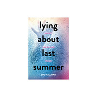 Scholastic Lying About Last Summer (häftad, eng)