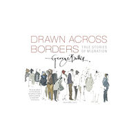 Walker Books Ltd Drawn Across Borders: True Stories of Migration (häftad, eng)