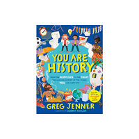 Walker Books Ltd You Are History: From the Alarm Clock to the Toilet, the Amazing History of the Things You Use Every Day (inbunden, eng)