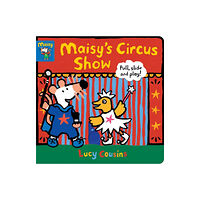 Walker Books Ltd Maisy's Circus Show: Pull, Slide and Play! (bok, board book, eng)