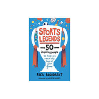 Walker Books Ltd Sports Legends: 50 Inspiring People to Help You Reach the Top of Your Game (häftad, eng)