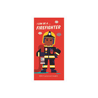 Walker Books Ltd I Can Be A ... Firefighter (bok, board book, eng)