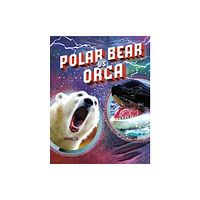 Capstone Global Library Ltd Polar Bear vs Orca (inbunden, eng)