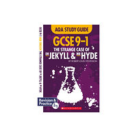 Scholastic The Strange Case of Dr Jekyll and Mr Hyde AQA English Literature (häftad, eng)