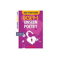 Scholastic Unseen Poetry AQA English Literature (häftad, eng)