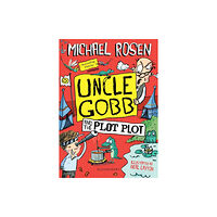 Bloomsbury Publishing PLC Uncle Gobb and the Plot Plot (häftad, eng)