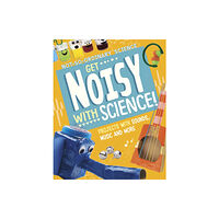 Capstone Global Library Ltd Get Noisy with Science! (inbunden, eng)