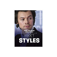 Capstone Global Library Ltd What You Never Knew About Harry Styles (häftad, eng)