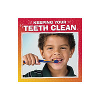 Capstone Global Library Ltd Keeping Your Teeth Clean (inbunden, eng)